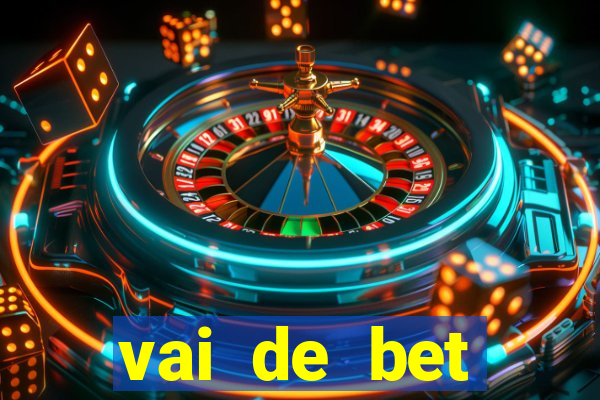 vai de bet plataforma gusttavo lima